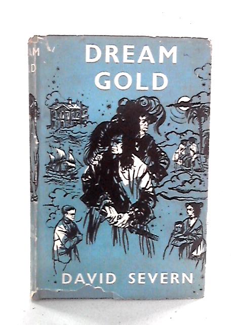 Dream Gold By David Severn