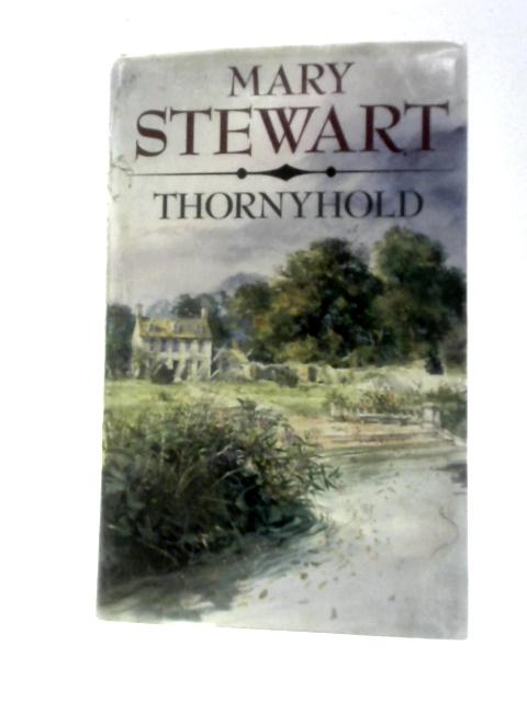 Thornyhold By Mary Stewart