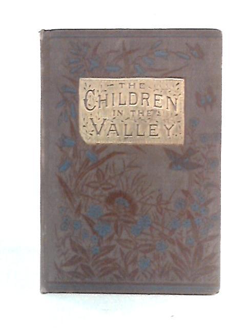 The Children in the Valley By unstated