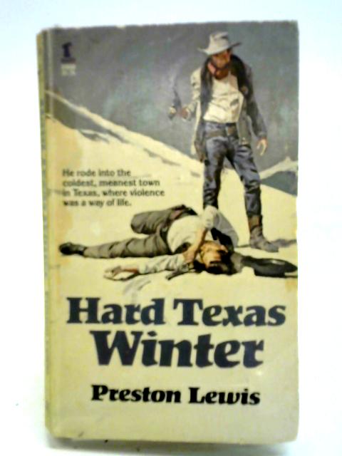Hard Texas Winter By Preston Lewis