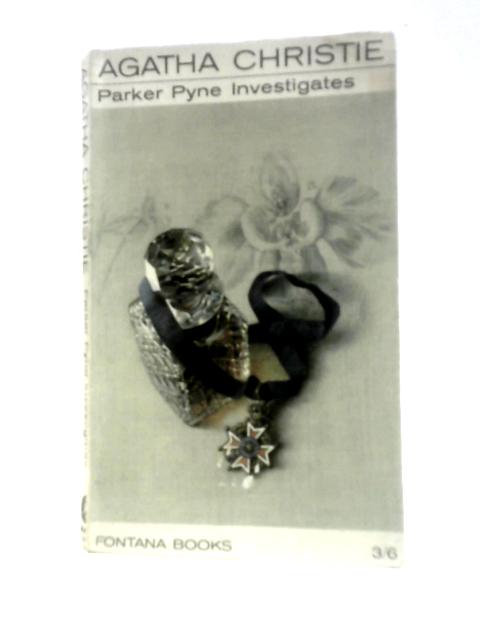 Parker Pyne Investigates By Agatha Christie