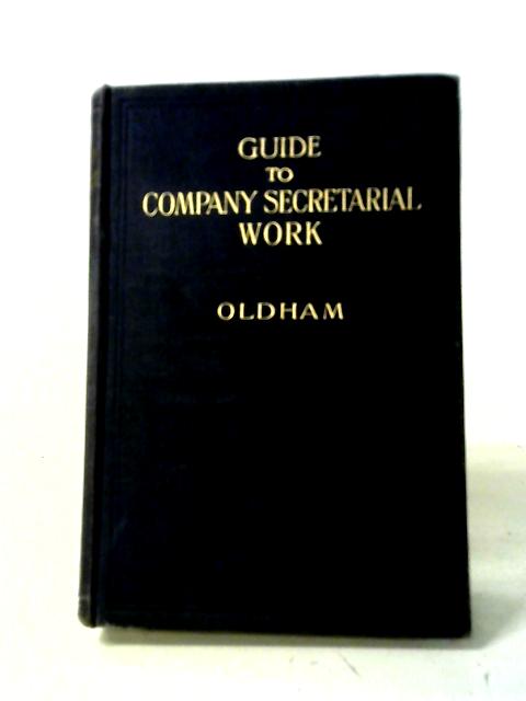 Guide to Company Secretarial Work By Orlando Oldham