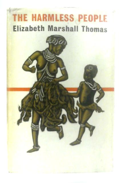 The Harmless People By Thomas, Elizabeth Marshall