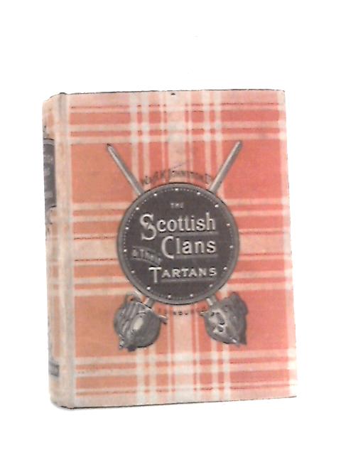 The Scottish Clans and Their Tartans