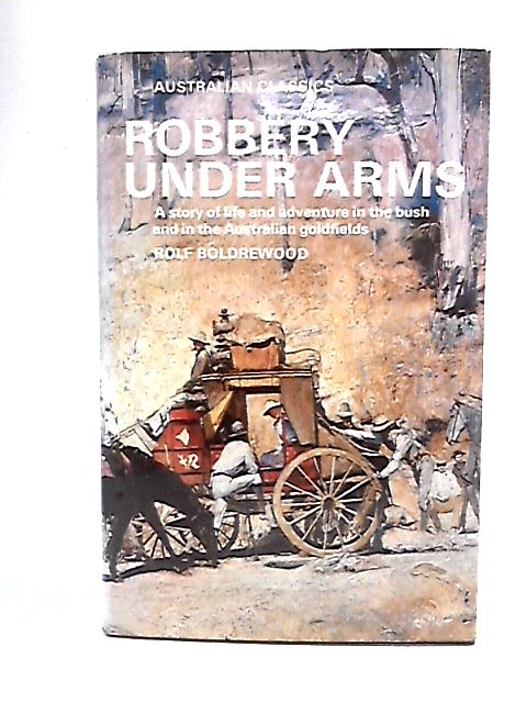 Robbery Under Arms von Rolf Boldrewood