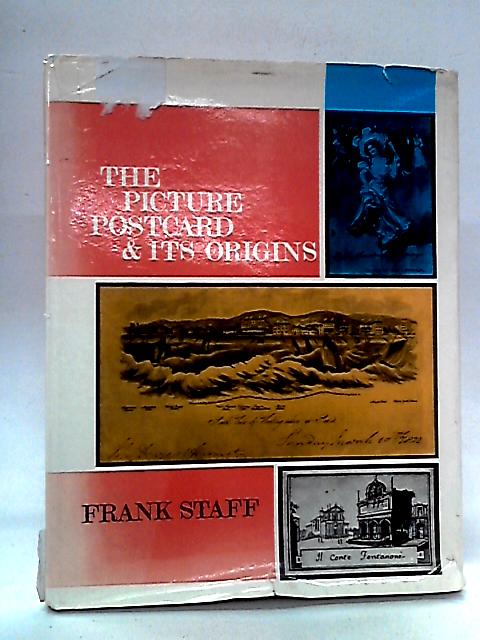 The Picture Postcard & Its Origins von Frank Staff