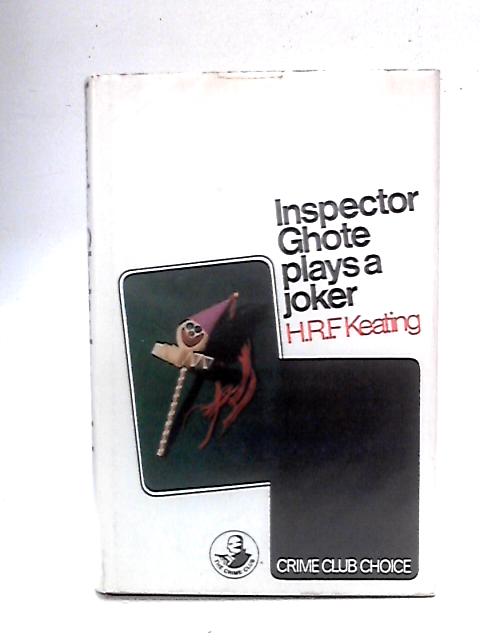 Inspector Ghote Plays a Joker von H. R. F. Keating