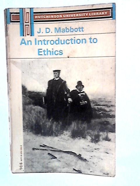 An Introduction To Ethics By J. D. Mabbott