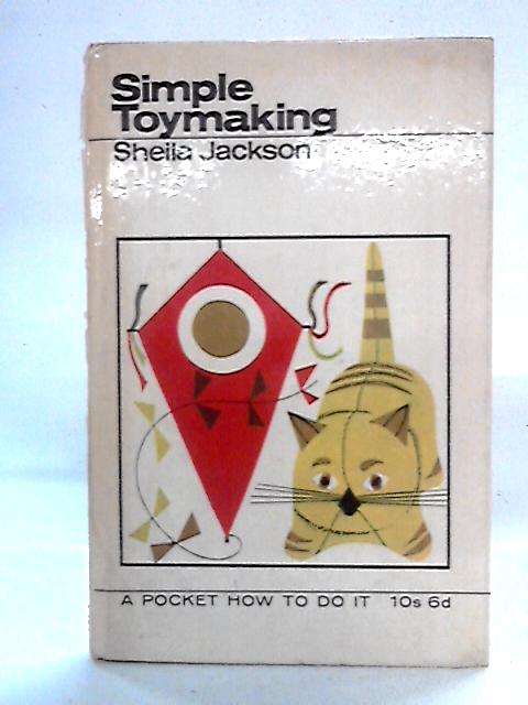 Simple Toymaking By Sheila Jackson