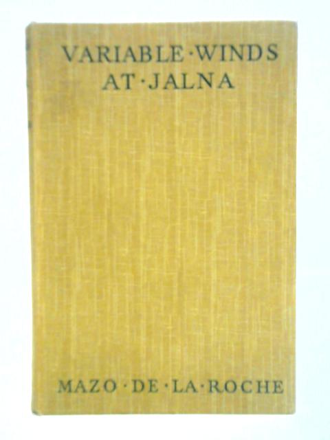 Variable Winds at Jalna By Mazo de la Roche