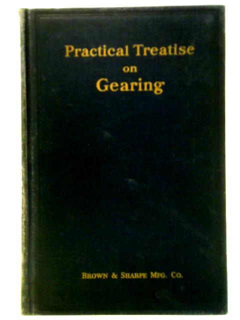 Practical Treatise on Gearing par Not stated