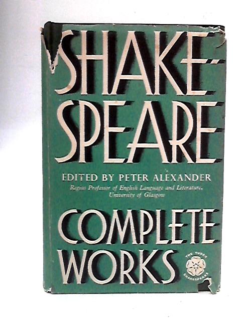 William Shakespeare: The Complete Works von William Shakespeare