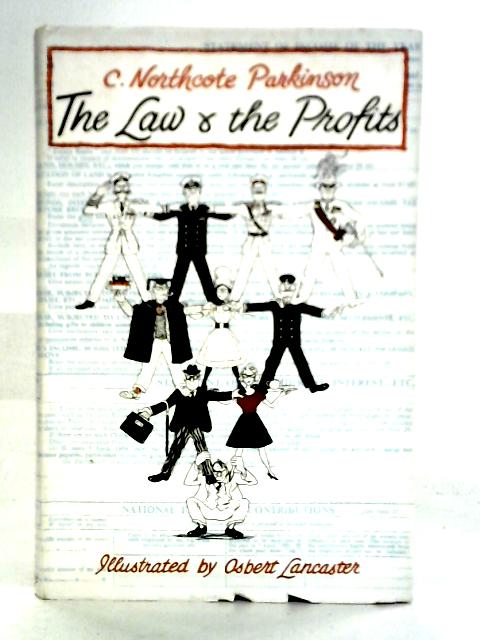 The Law and the Profits By Cyril Northcote Parkinson