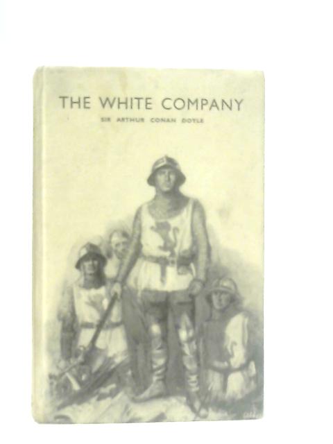 The White Company By Sir Arthur Conan Doyle