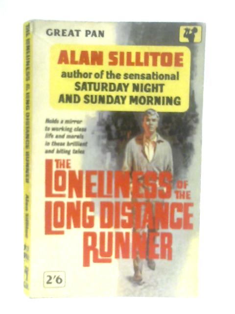 The Loneliness of the Long Distance Runner von Alan Sillitoe