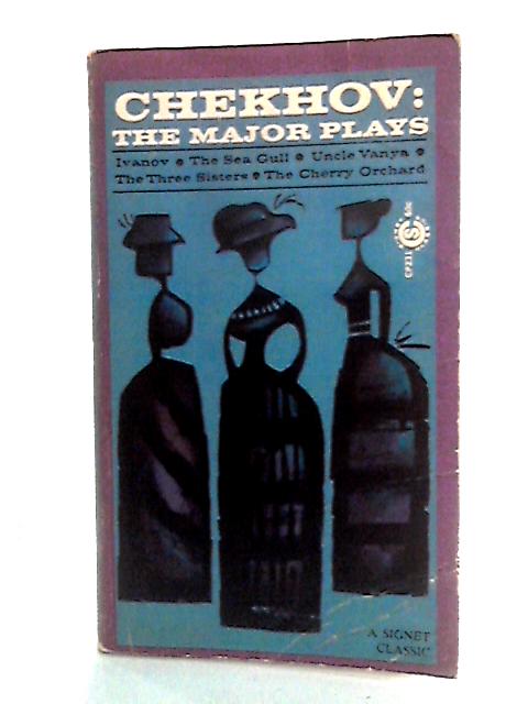 Chekhov: The Major Plays By Anton Chekhov