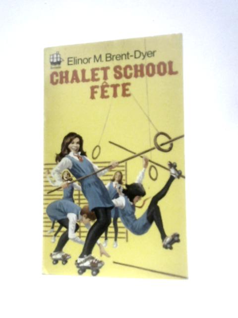 Chalet School Fete von Elinor M. Brent-Dyer