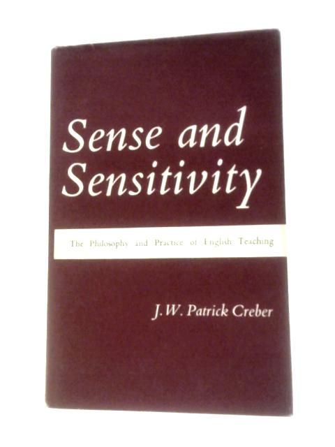 Sense and Sensitivity By J. W. Patrick Creber