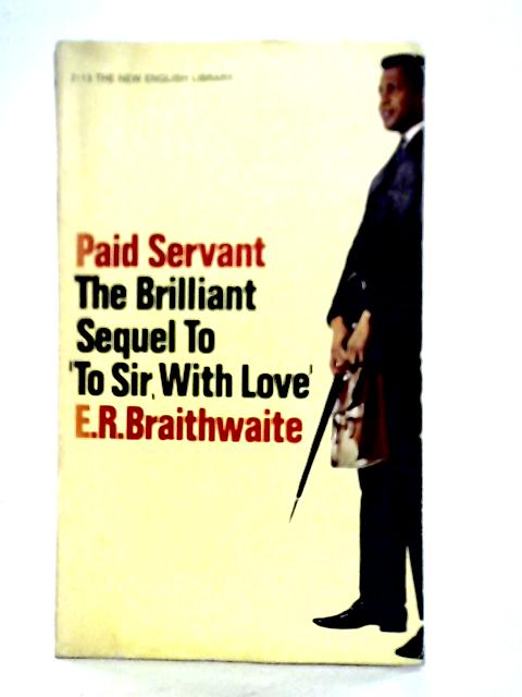 Paid Servant By E. R. Braithwaite