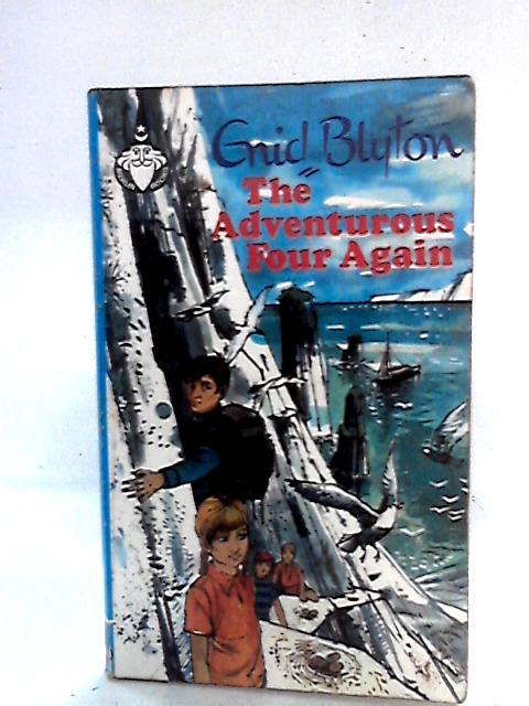 The Adventurous Four Again By Enid Blyton