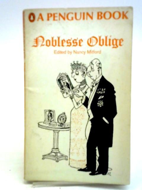 Noblesse Oblige By Alan S. C. Ross et al.