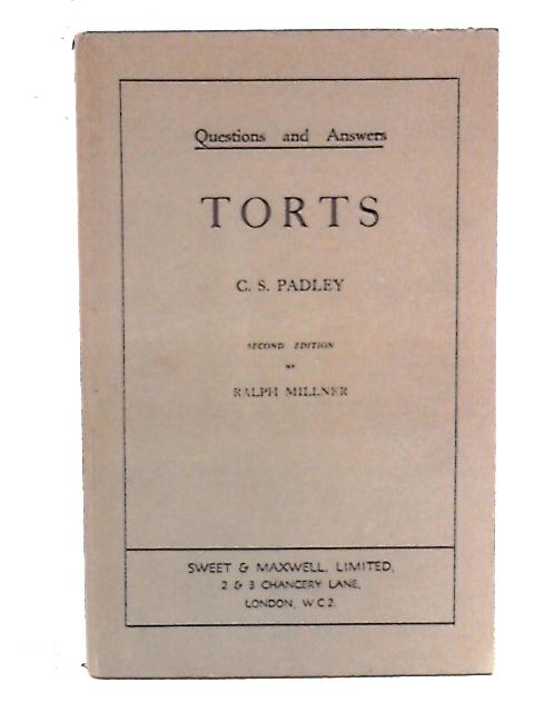 Questions and Answers on Torts By C S Padley