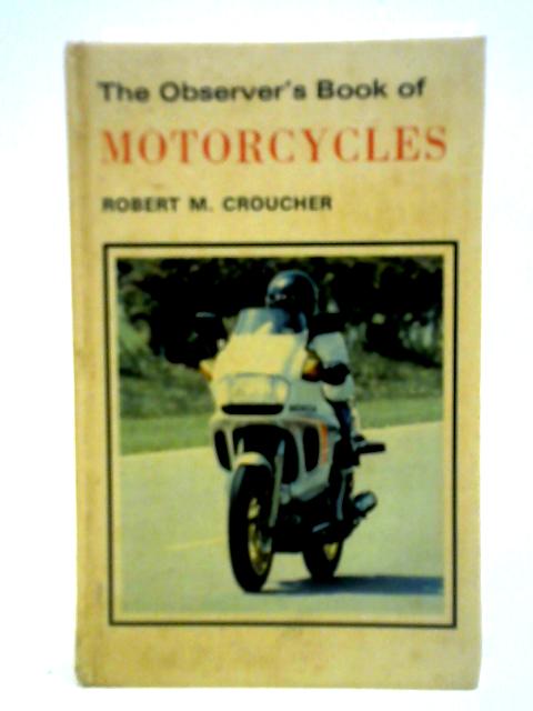 The Observer's Book of Motorcycles von Robert M. Croucher