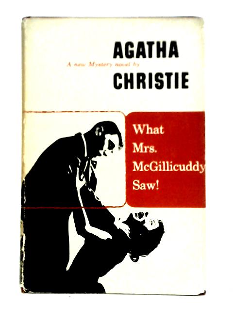 What Mrs. Mcgillicuddy Saw! von Agatha Christie