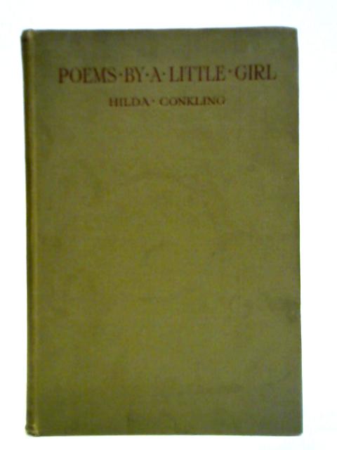 Poems by a Little Girl By Hilda Conkling