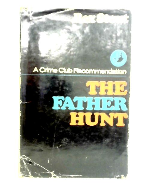 The Father Hunt von Rex Stout