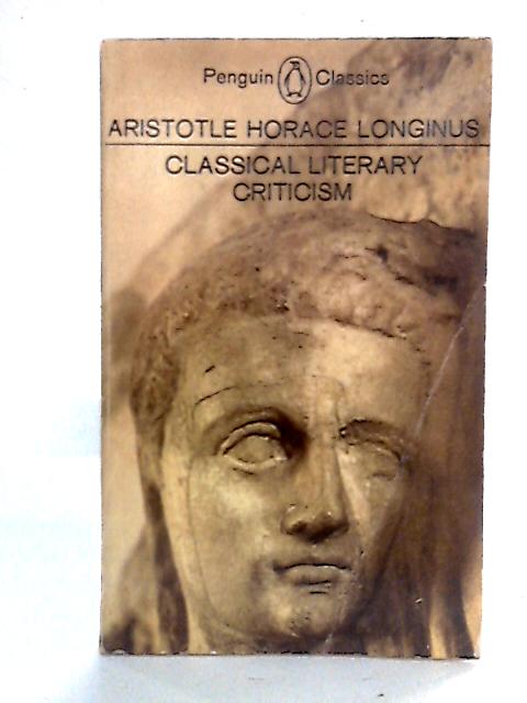 Aristotle, Horace, Longinus: Classical Literary Criticism par Aristotle, Horace, Longinus