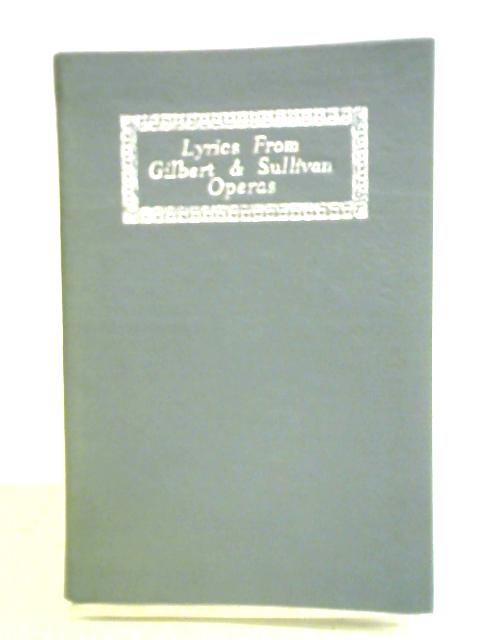 Lyrics from Gilbert & Sullivan Operas par Marjorie Swinton (ed.)