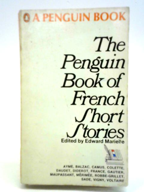 Penguin Book of French Short Stories By Edward Marielle (ed.)