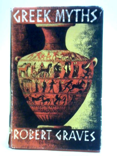 Greek Myths By Robert Graves