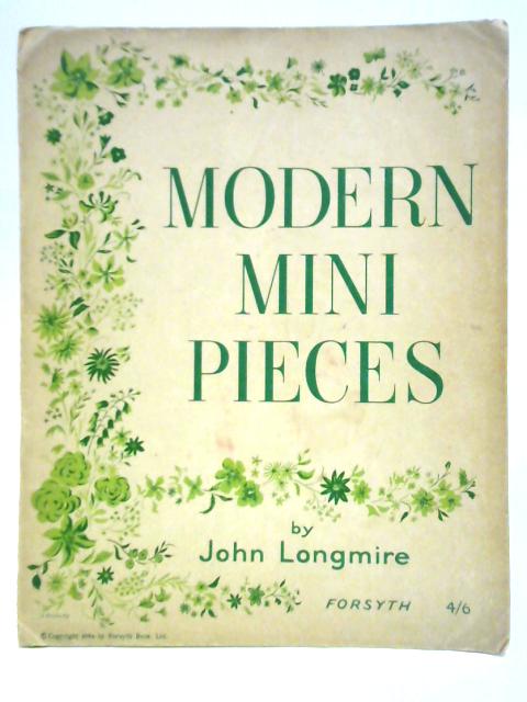 Modern Mini Pieces By John Longmire