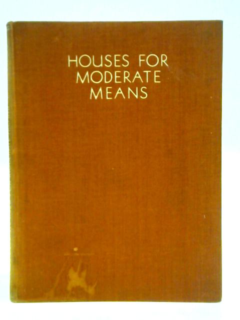 Houses For Moderate Means von R. Randal Phillips