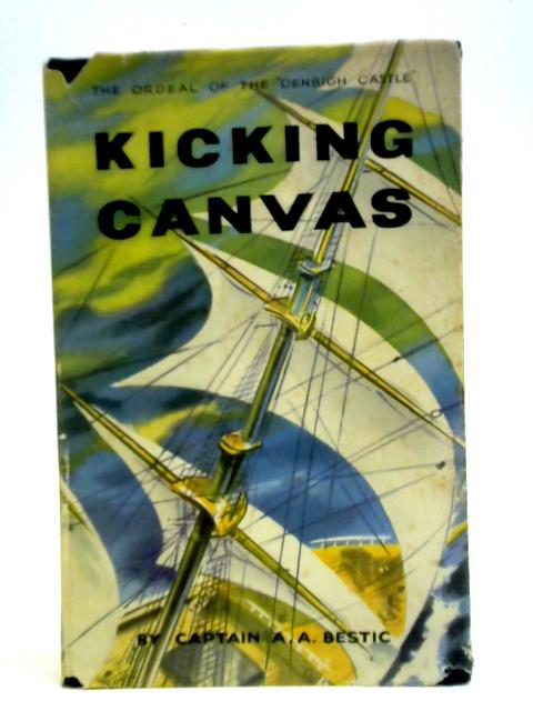 Kicking Canvas von Captain A. A. Bestic