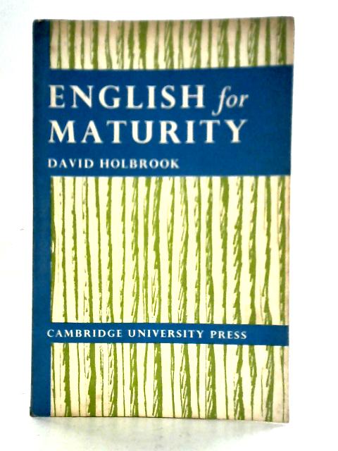 English For Maturity By David Holbrook