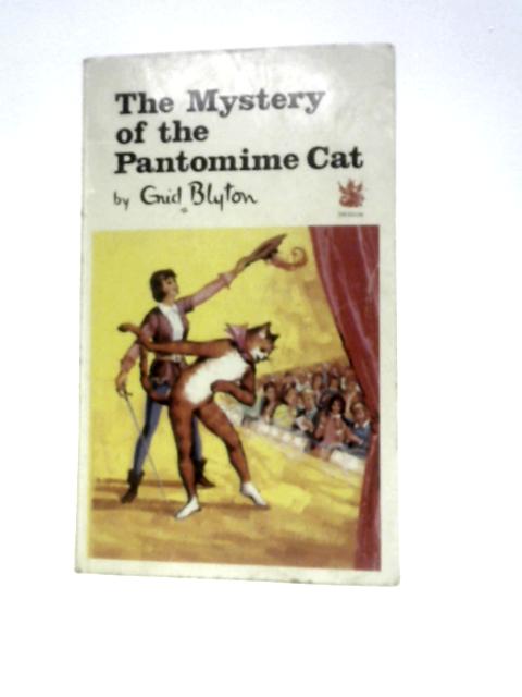 The Mystery Of The Pantomime Cat (Dragon Books, Red Dragon Series) By Enid Blyton
