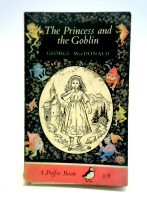 The Princess and the Goblin By George Macdonald