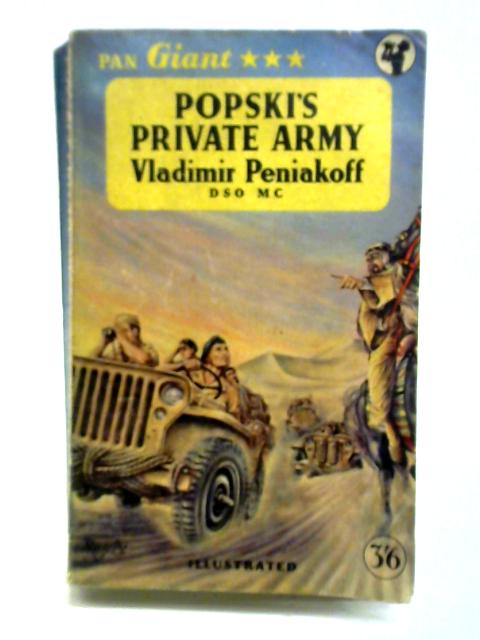 Popski's Private Army By Vladimir Peniakoff