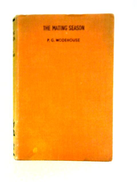 The Mating Season von P. G. Wodehouse