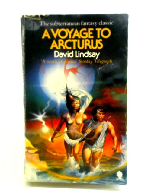 A Voyage to Arcturus By David Lindsay