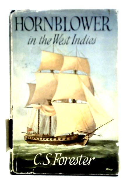 Hornblower in the West Indies von C. S. Forester