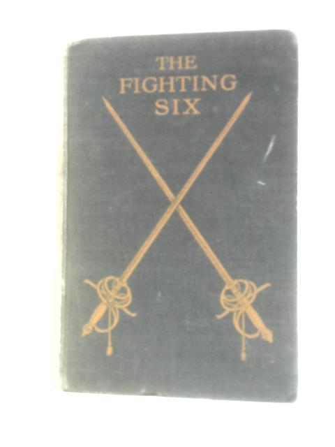 The Fighting Six By Margaret Leveson Gower