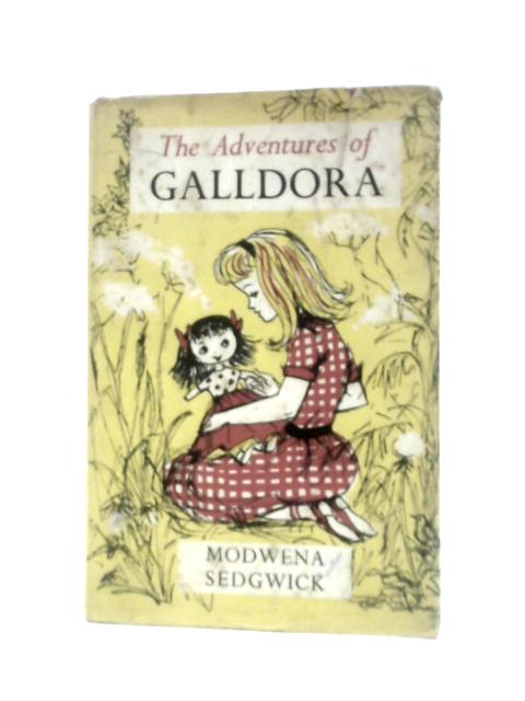 The Adventures of Galldora By Modwena Sedgwick