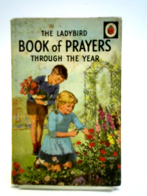 The Ladybird Book of Prayers Though the Year von Hilda I. Rostron