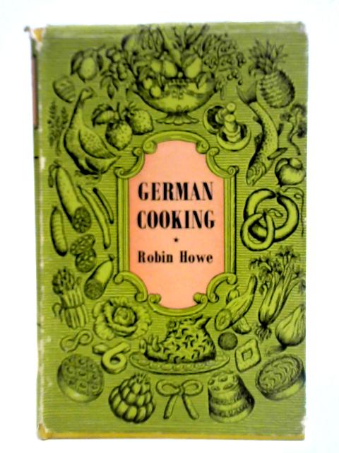 German Cooking von Robin Howe