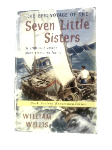 The Epic Voyage Of The Seven Little Sisters By William Willis