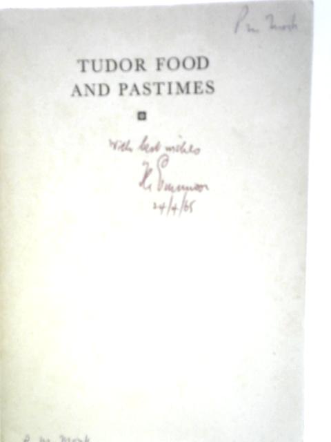 Tudor Food And Pastimes By F. G.Emmison